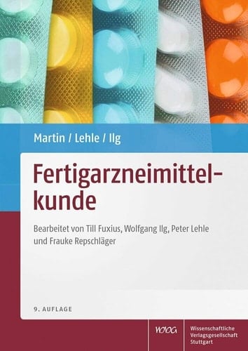 Fertigarzneimittelkunde mit 138 Tabellen