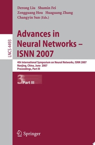 Advances in Neural Networks - ISNN 2007 4th International Symposium on Neural Networks, ISNN 2007 Nanjing, China, June 3-7, 2007. Proceedings, Part III
