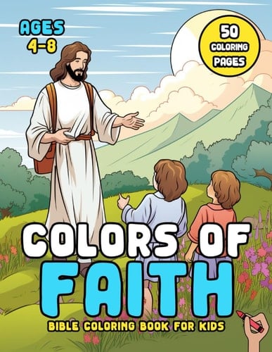 Colors of Faith Bible Coloring Book for Kids Ages 4-8