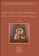 The Material Sides of Marriage Women and Domestic Economies in Antiquity