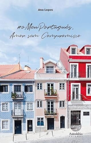 #OMEUPORTUGUÊS, AMOR SEM COMPROMISSO (Portuguese Edition)