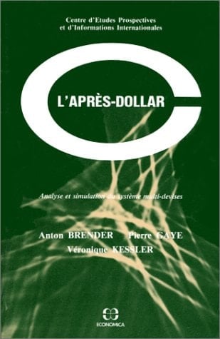 L'après-dollar analyse et simulation du système multi-devises