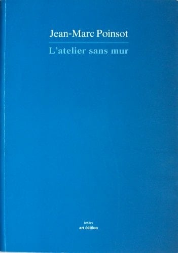 L'atelier sans mur textes 1978-1990