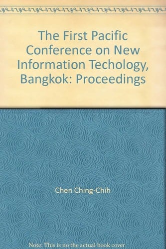 First Pacific Conference New Information Technology for Library and Information Professionals, June 16-18, 1987 Hyatt Central Plaza, Bangkok, Proceedings