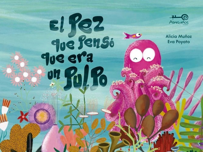 El Pez Que Pensó Que Era un Pulpo