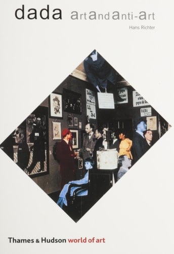 Dada: Art and Anti-Art (World of Art)