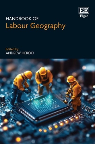Handbook of Labour Geography