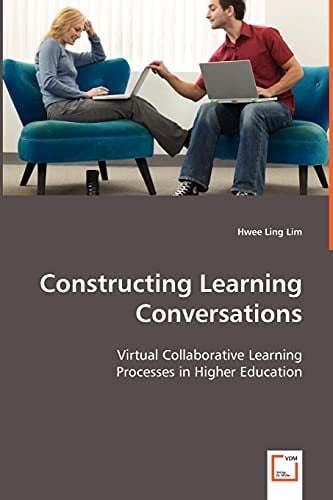 Constructing Learning Conversations: Virtual Collaborative Learning Processes in Higher Education