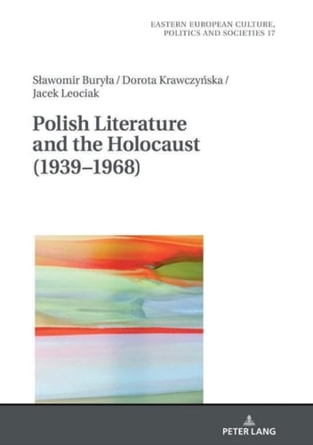 Polish Literature and the Holocaust (1939–1968)