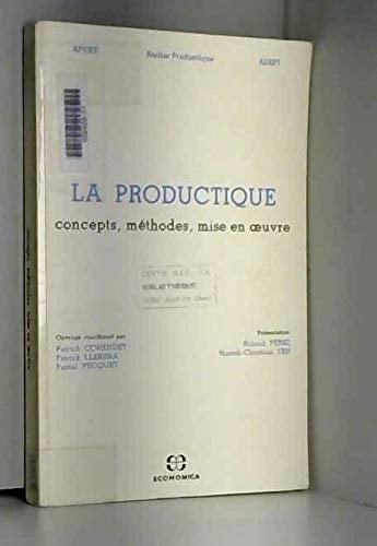 La productique concepts, méthodes, mise en oeuvre