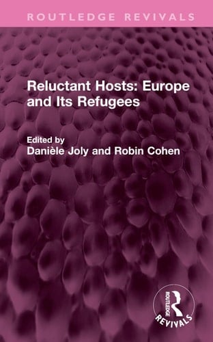 Reluctant Hosts Europe and Its Refugees