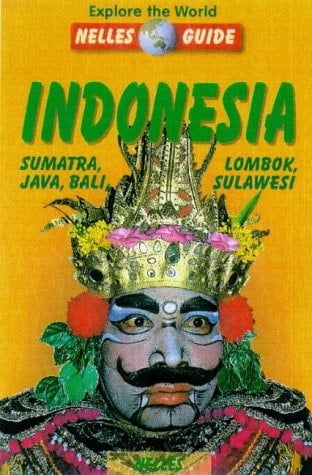 Indonesia Sumatra, Java, Bali, Lombok, Sulawesi