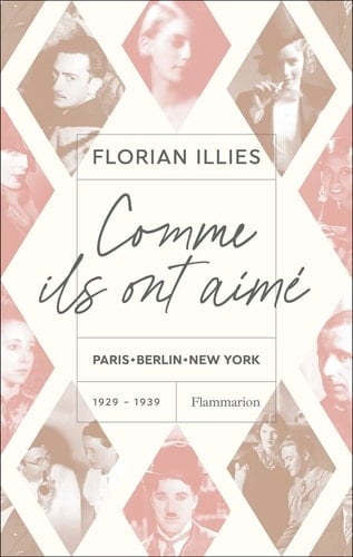 Comme ils ont aimé Paris-Berlin-New York 1929-1939