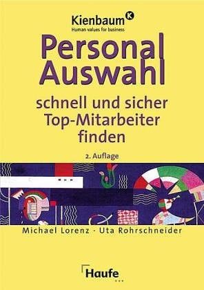 Personalauswahl schnell und sicher Top-Mitarbeiter finden
