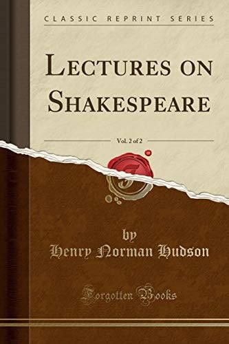 Lectures on Shakespeare, Vol. 2 of 2