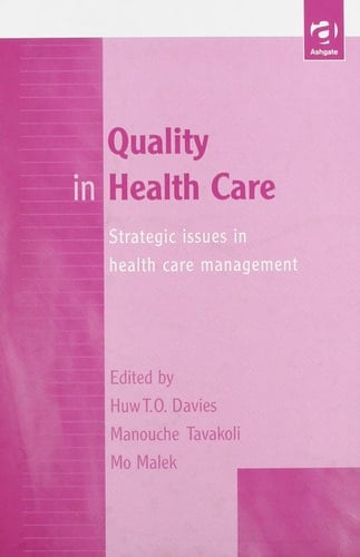 Quality in Health Care: Strategic Issues in Health Care Management