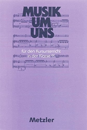 Musik um uns - SII : Kursbände. Schülerband 11