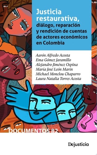 Justicia restaurativa, diálogo, reparación y rendición de cuentas de actores económicos en Colombia