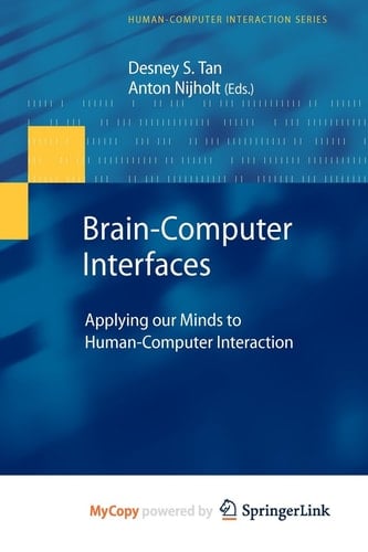 Brain-Computer Interfaces Applying our Minds to Human-Computer Interaction