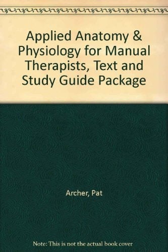 Applied Anatomy and Physiology for Manual Therapists, Text + Study Guide Package