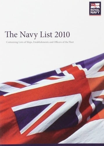 The Navy List 2010 Compiled on the 12th July 2010