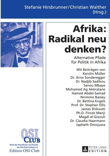 Afrika: Radikal neu denken? Alternative Pfade für Politik in Afrika
