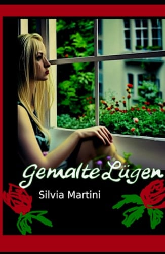 Gemalte Lügen ("Schatten der Kunst: Lügen, Kunst und Wahrheit") (German Edition)