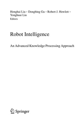 Robot Intelligence An Advanced Knowledge Processing Approach