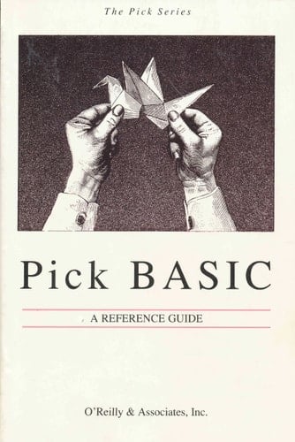 Pick BASIC A Reference Guide
