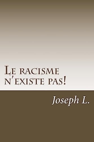 Le Racisme N'existe Pas!