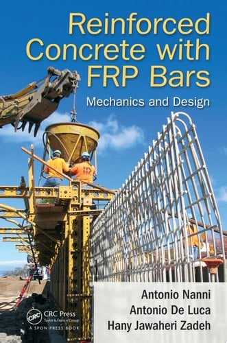 Reinforced Concrete with FRP Bars Mechanics and Design