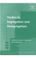 Studies in Segregation and Desegregation (Urban and Regional Planning and Development Series)