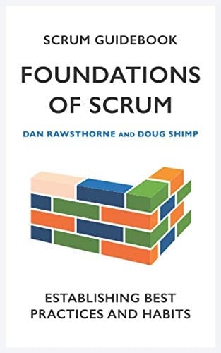 Scrum Guidebook: Foundations of Scrum (Scrum Guidebooks)