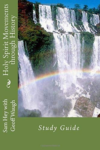 Holy Spirit Movements Through History Study Guide