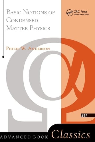 Basic Notions Of Condensed Matter Physics (Advanced Books Classics)
