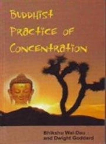 BUDDHIST PRACTICE OF CONCENTRATION