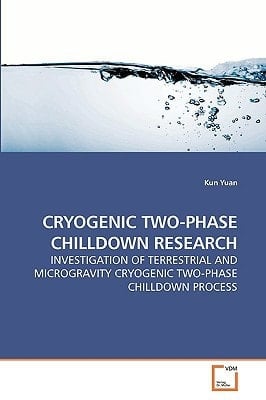 CRYOGENIC TWO-PHASE CHILLDOWN RESEARCH: INVESTIGATION OF TERRESTRIAL AND MICROGRAVITY CRYOGENIC TWO-PHASE CHILLDOWN PROCESS