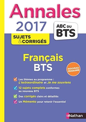Français BTS annales 2017, sujets & corrigés