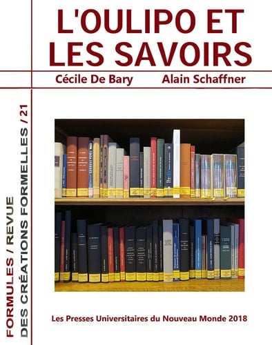 L'Oulipo et les savoirs (Formules 21/2018)