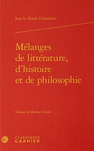 Mélanges de littérature, d'histoire et de philosophie