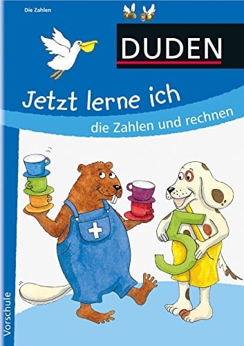 Jetzt lerne ich die Zahlen und rechnen (ab 5): Vorschule
