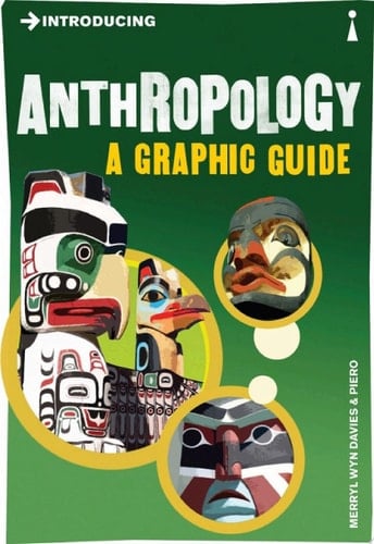Introducing Anthropology A Graphic Guide