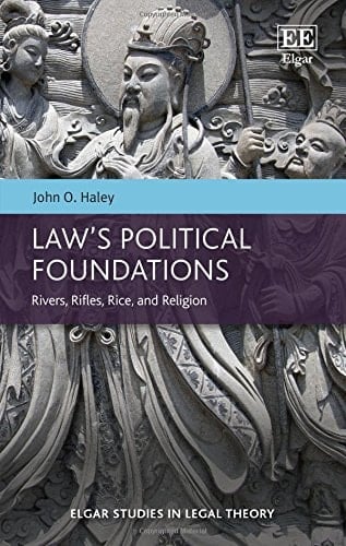 Law's Political Foundations Rivers, Rifles, Rice, and Religion
