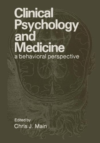 Clinical Psychology and Medicine A Behavioral Perspective
