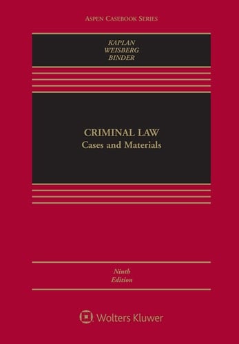 Criminal Law: Cases and Materials (Aspen Casebook Series)