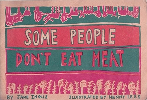 Some People Don't Eat Meat