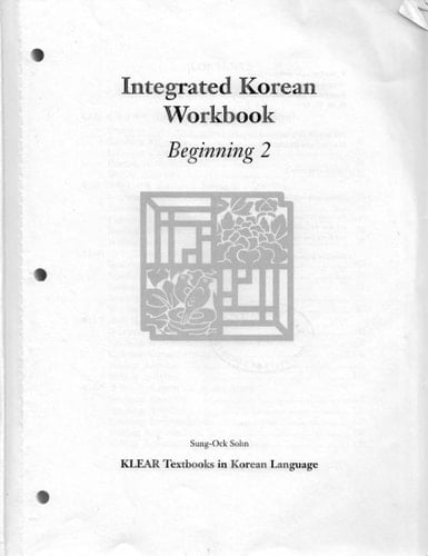 Integrated Korean Workbook Beginning 2, Second Edition