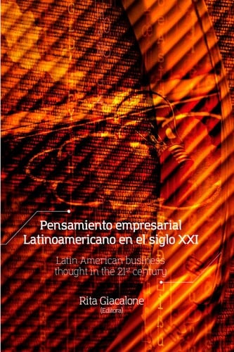 Pensamiento empresarial latinoamericano en el siglo XXI (Spanish Edition)