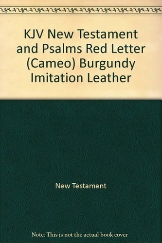 KJV New Testament and Psalms Red Letter (Cameo) Burgundy Imitation Leather