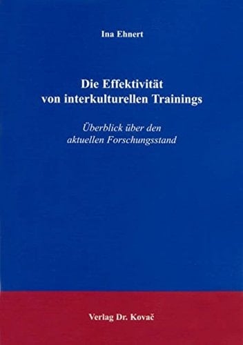 Die Effektivität von interkulturellen Trainings Überblick über den aktuellen Forschungsstand